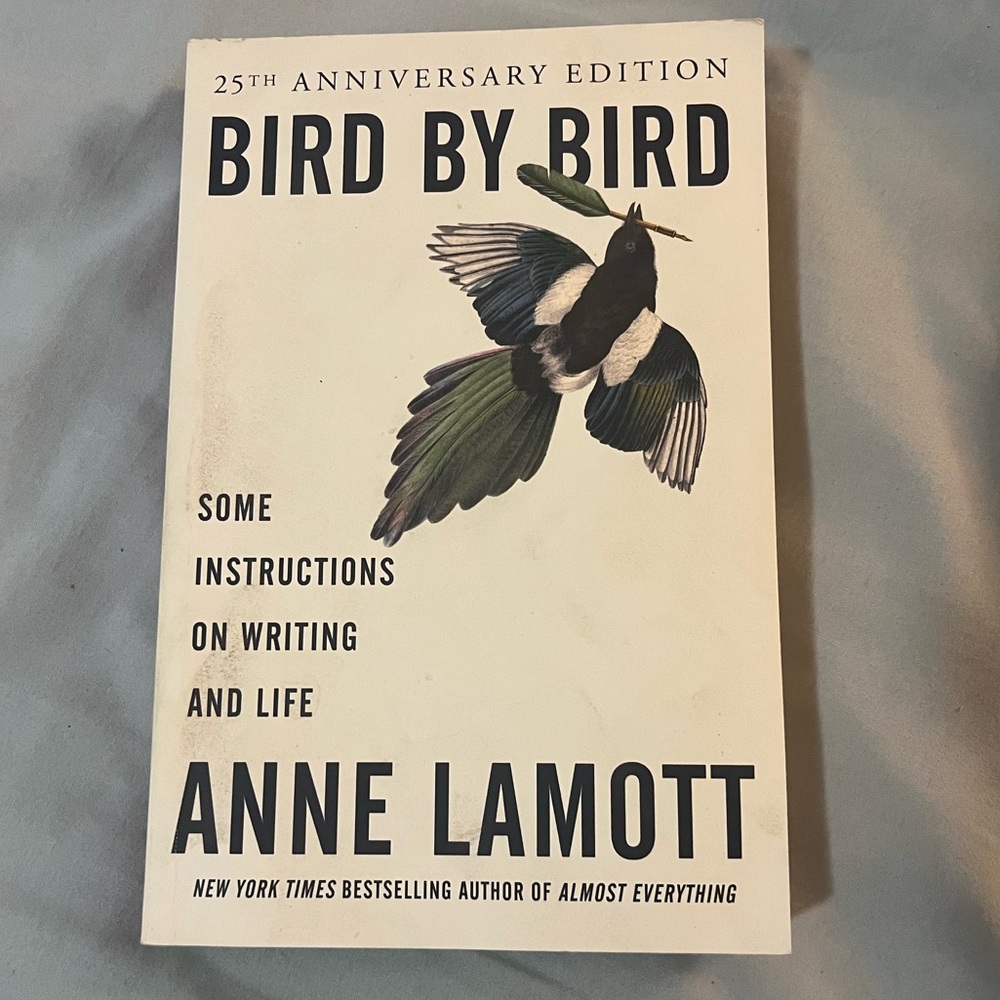 Bird by Bird by Annie Lamott